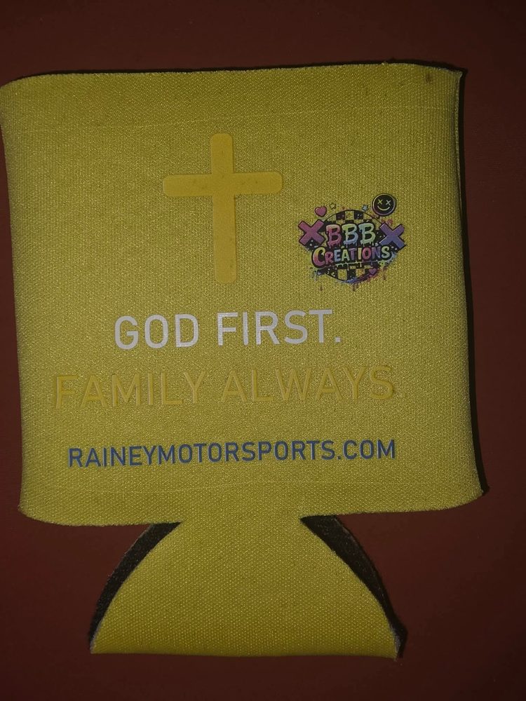 Rainey Racing drink koozie in yellow — back with a cross, God First. Family Always., and the BBB Creations logo