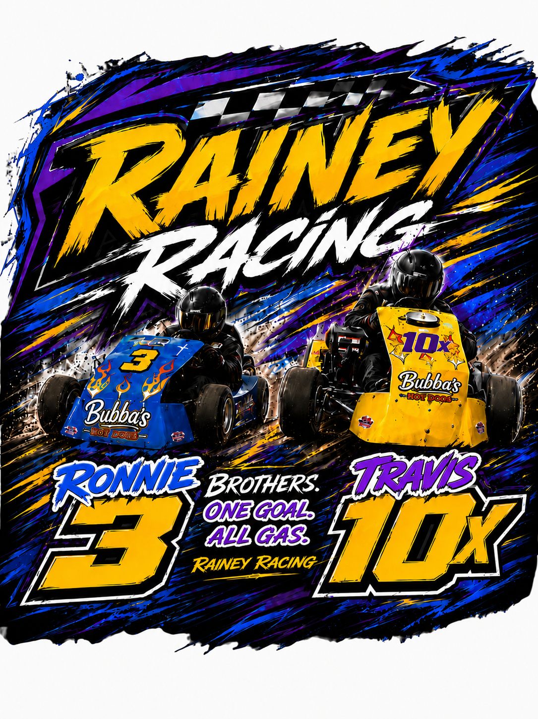 Team T-Shirt back design — the Rainey Racing logo with both karts, Ronnie 3 and Travis 10X, Brothers. One Goal. All Gas.